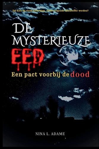 de Mysterieuze Eed: Een pact voorbij de dood