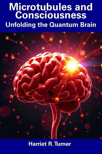 Microtubules and Consciousness