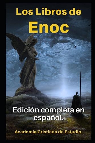 Los Libros de Enoc en español: Texto original completo, con comentarios y anexos.(5 Los Libros Apócrifos.)