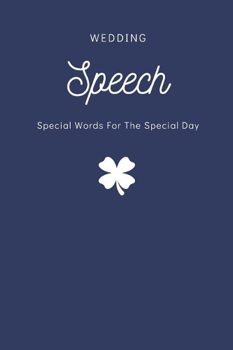 Wedding Speech Notebook Wedding Speech - Special Words for the Special Day