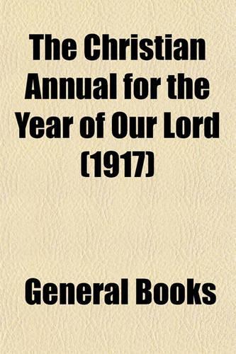The Christian Annual for the Year of Our Lord (1917)