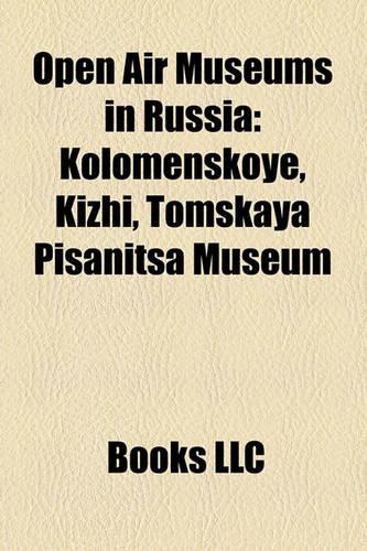 Open Air Museums in Russia