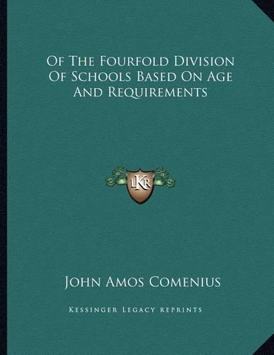 Of The Fourfold Division Of Schools Based On Age And Requirements