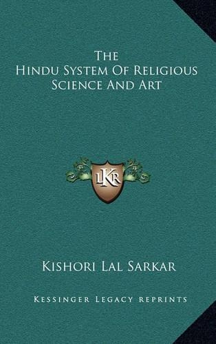 The Hindu System Of Religious Science And Art