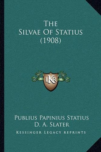 The Silvae Of Statius (1908)