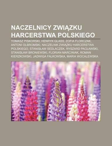 Naczelnicy Zwi Zku Harcerstwa Polskiego
