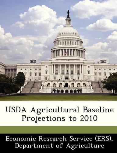 USDA Agricultural Baseline Projections to 2010
