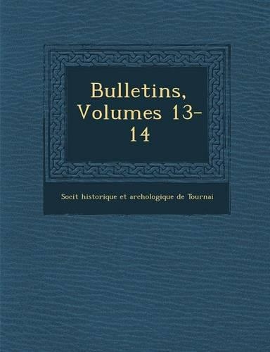 Bulletins, Volumes 13-14
