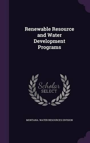 Renewable Resource and Water Development Programs: (English)