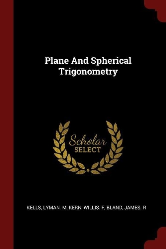 Plane and Spherical Trigonometry