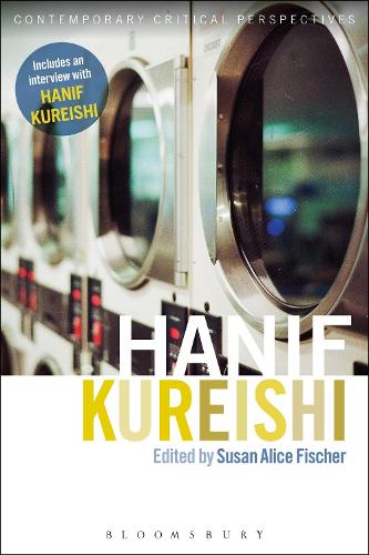 Hanif Kureishi: Contemporary Critical Perspectives(Contemporary Critical Perspectives)