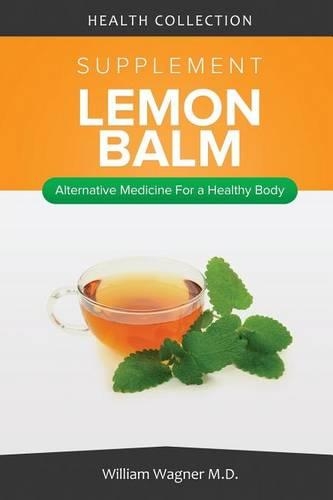 The Lemon Balm Supplement