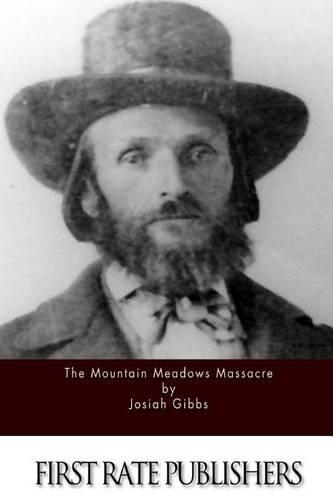 The Mountain Meadows Massacre: (English)