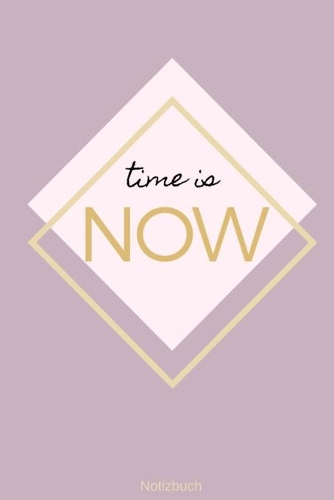 Time is NOW Notizbuch