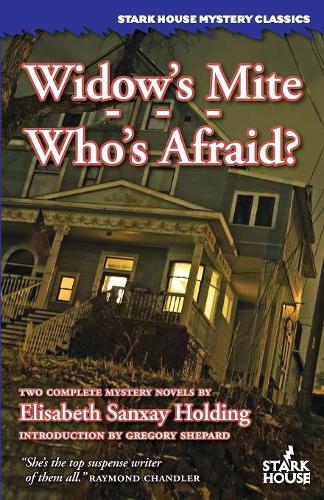 Widow's Mite / Who's Afraid