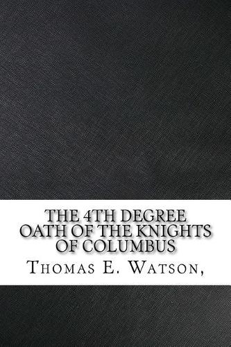 The 4th Degree Oath of the Knights of Columbus