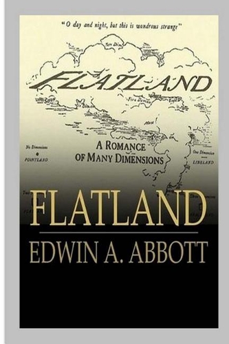 Flatland - A Romance of Many Dimensions