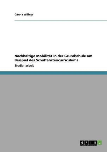 Nachhaltige Mobilität in der Grundschule am Beispiel des Schulfahrtencurriculums