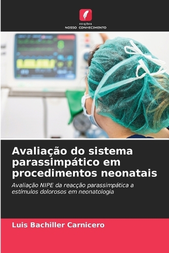 Avaliação do sistema parassimpático em procedimentos neonatais