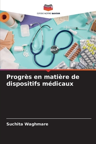 Progrès en matière de dispositifs médicaux
