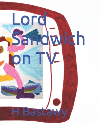 Lord Sandwich on TV
