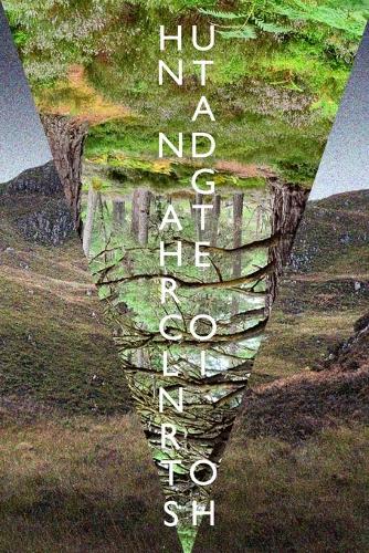 Hunt and gather: (3 Future History of Scotland)