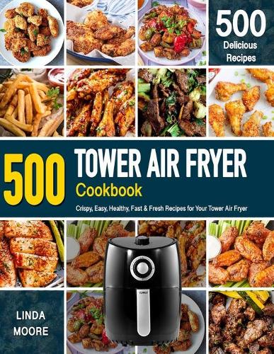 Tower Air Fryer Cookbook