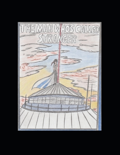 The Man Who's Called Stranger