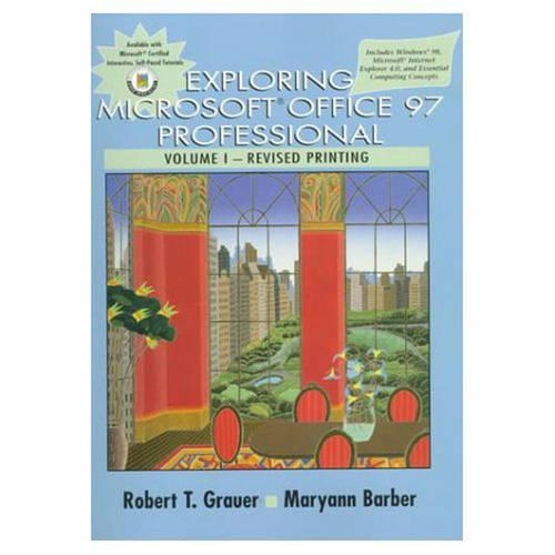 Exploring Microsoft Office 97 Professional Vol I
