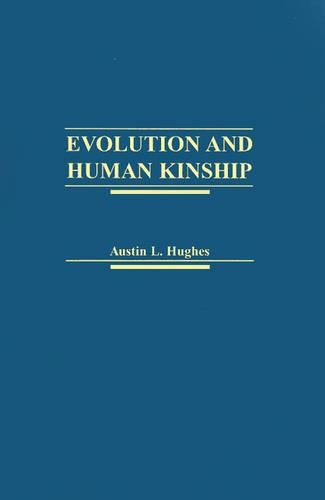 Evolution and Human Kinship