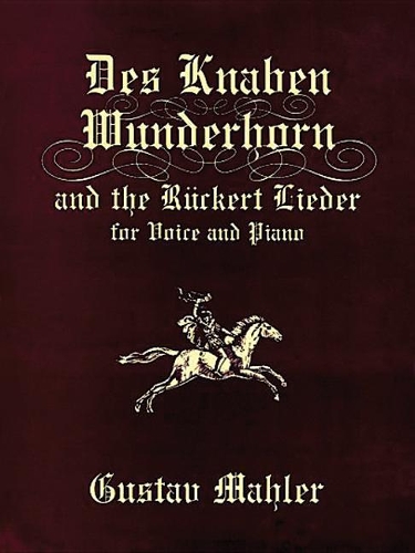 Des Knaben Wunderhorn and the Ruckert Lieder