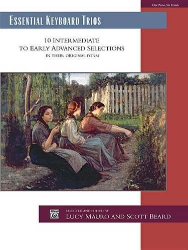 Essential Keyboard Trios: 10 Intermediate to Early Advanced Selections in Their Original Form, Comb Bound Book