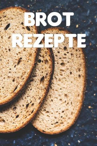 Brot Rezepte