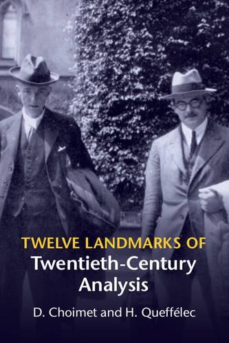 Twelve Landmarks of Twentieth-Century Analysis: (English)