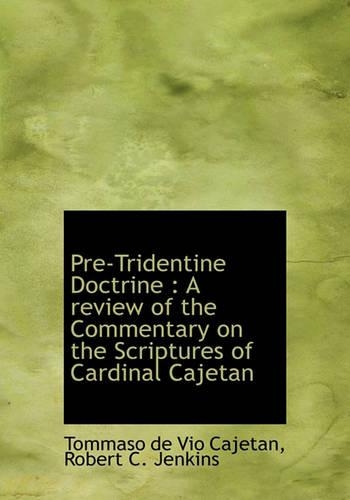 Pre-Tridentine Doctrine