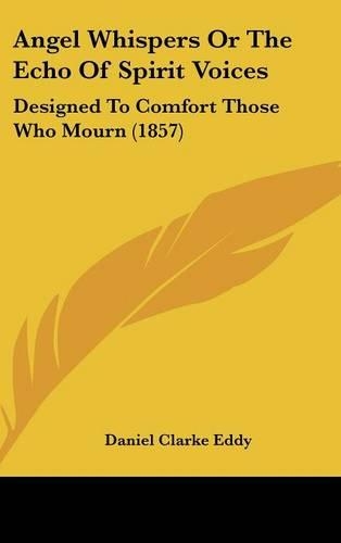 Angel Whispers or the Echo of Spirit Voices