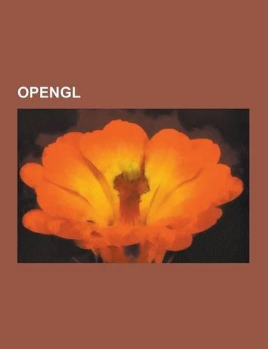 OpenGL: Arb (Gpu Assembly Language), Chromium (Computer Graphics), Comparison of OpenGL and Direct3D, Core OpenGL, Fahrenheit(English)