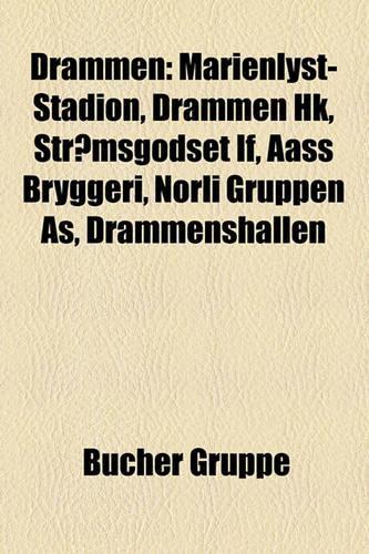 Drammen: Marienlyst-Stadion, Drammen Hk, Stromsgodset If, Aass Bryggeri, Norli Gruppen As, Drammenshallen(German)