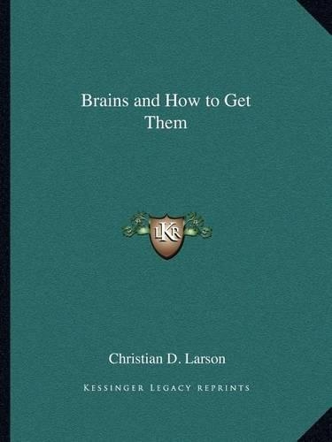 Brains and How to Get Them: (English)