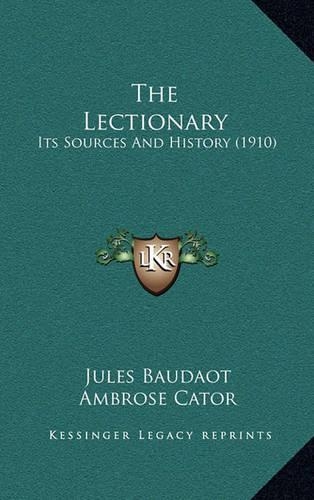 The Lectionary: Its Sources And History (1910)(English)