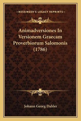 Animadversiones In Versionem Graecam Proverbiorum Salomonis (1786)