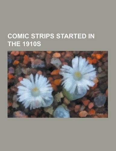 Comic Strips Started in the 1910s