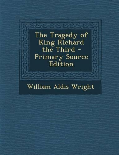 Tragedy of King Richard the Third: (English)