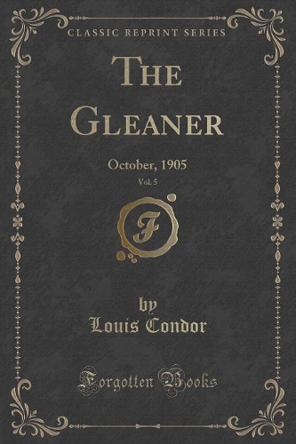 The Gleaner, Vol. 5: October, 1905 (Classic Reprint)(English)