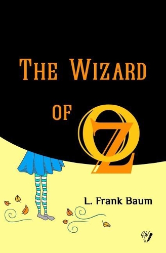 The Wizard of Oz: (1 Oz Books)