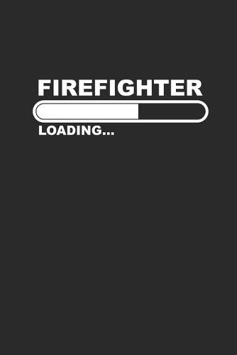 Firefighter Loading