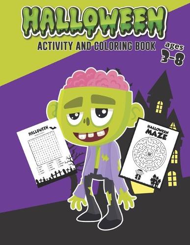 Halloween Coloring and Activity Book Ages 3-8