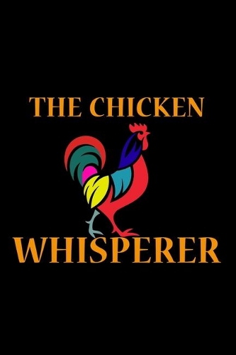 The Chicken Whisperer