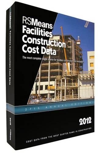 RSMeans Facilities Construction Cost Data