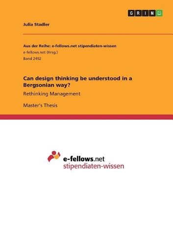 Can design thinking be understood in a Bergsonian way?